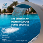 The Benefits of Owning a Pool Route Business